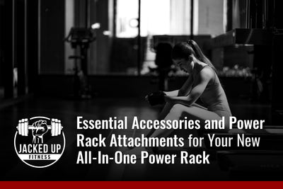 Essential Accessories and Power Rack Attachments for Your New All-In-One Power Rack