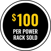 For the first 1-4 Power Racks sold